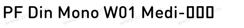 PF Din Mono W01 Medi字体转换